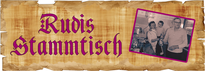 Rudis Stammtisch